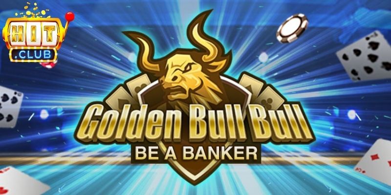 Bull bull HitClub là game chơi đặc sắc