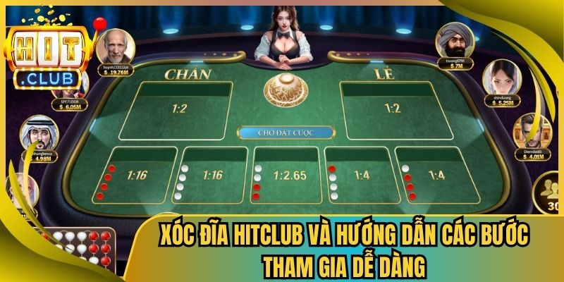 Xóc Đĩa Hitclub Và Hướng Dẫn Các Bước Tham Gia Dễ Dàng 4 Xóc Đĩa Hitclub Và Hướng Dẫn Các Bước Tham Gia Dễ Dàng
